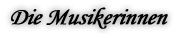 Die Musikerinnen